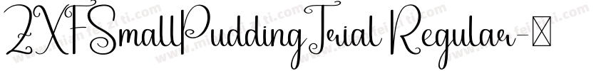 ZXFSmallPuddingTrial Regular字体转换